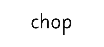 chop