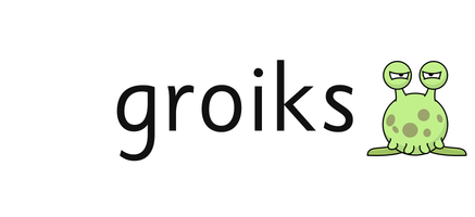 groiks