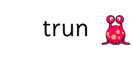 trun