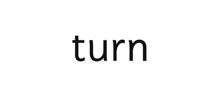 turn