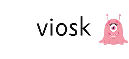 viosk